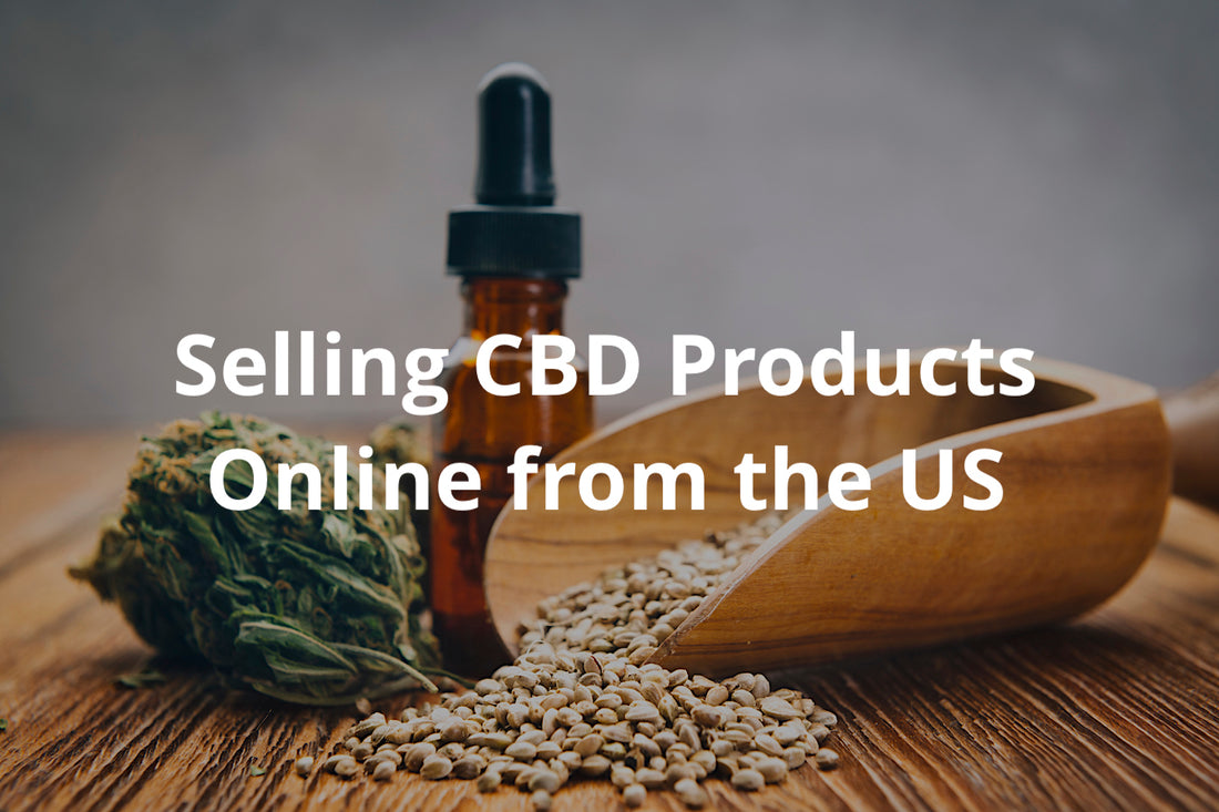 Selling CBD Products Online from the US
