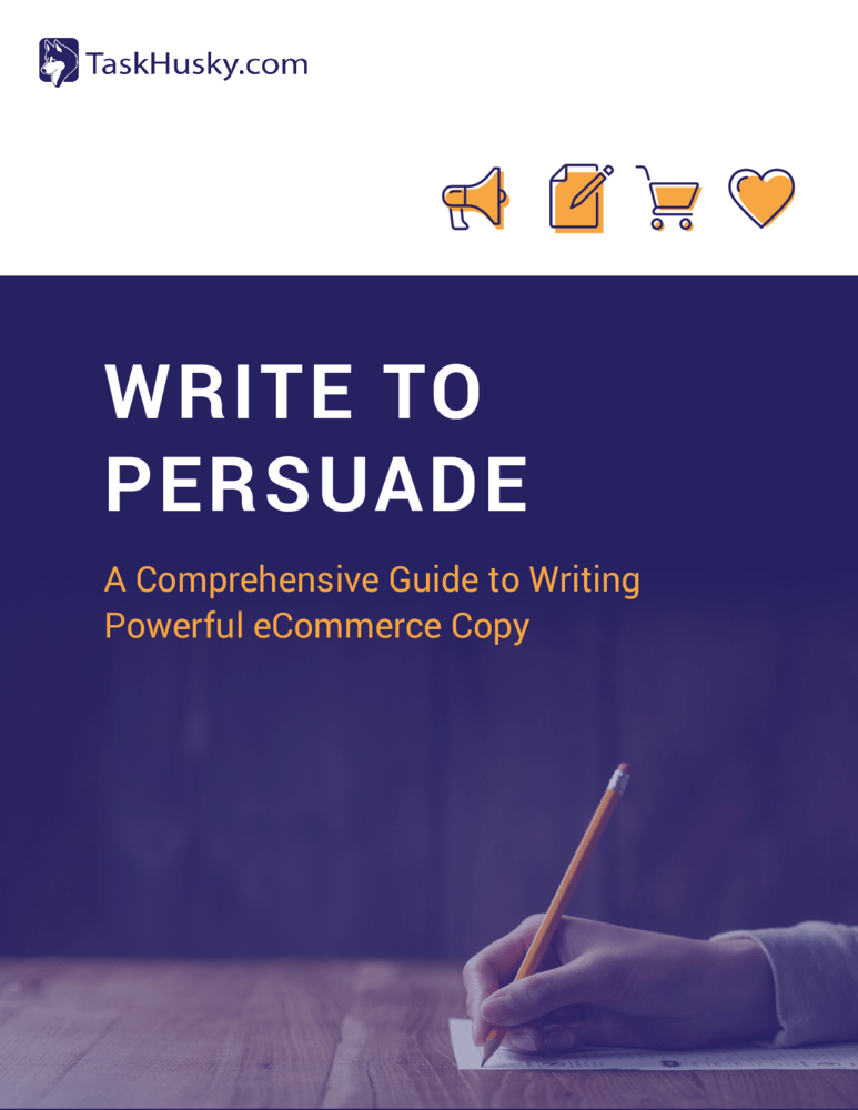 Write to Persuade: A Comprehensive Guide to Writing Powerful eCommerce Copy